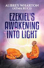 Ezekiel's Awakening Into Light 