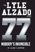 The Lyle Alzado Story Nobody's Invincible 