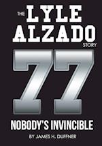 The Lyle Alzado Story Nobody's Invincible 