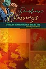 Pandemic Blessings: Stories of Thanksgiving in an Unusual Time 