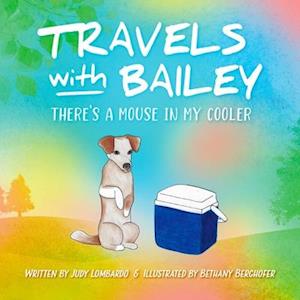 Travels with Bailey: There's a Mouse in My Cooler