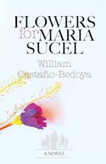 Flowers for Maria Sucel 