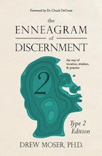 The Enneagram of Discernment (Type Two Edition): The Way of Vocation, Wisdom, and Practice 