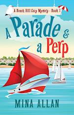 A Parade & A Perp: A Beach Hill Cozy Mystery Book 1 