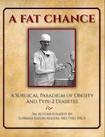 A Fat Chance