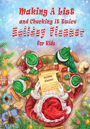 Making A List and Checking It Twice Holiday Planner for Kids