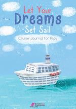 Let Your Dreams Set Sail