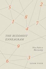 The Buddhist Enneagram: Nine Paths to Warriorship 