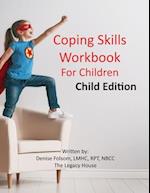 Coping Skills Workbook for Children: Child Edition 