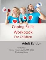 Coping Skills Workbook for Children: Adult Edition 