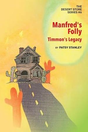 Manfred's Folly - Timmon's Legacy