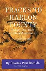 TRACKS TO HARLON COUNTY: Twenty-One Tales of Life and Adventure THE PURSUERS 