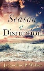 A Season of Disruption 