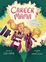 Career Mama - COVID Edition 