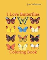 I Love Butterflies: Coloring Book 