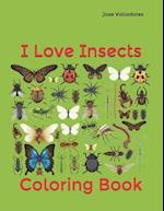 I Love Insects: Coloring Book 