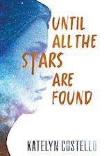 Until All the Stars Are Found 
