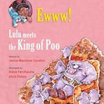 Ewww! Lulu Meets the King of Poo 