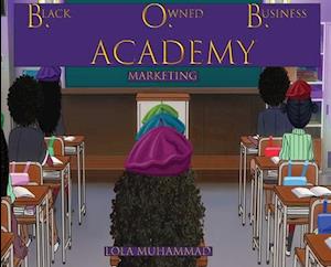 B. O. B. ACADEMY: Marketing