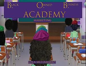 B. O. B. ACADEMY: Marketing