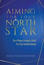 Aiming for Your North Star: The 4 Phases to Reach Liftoff for Your Growth Journey 