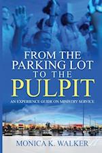 From the Parking Lot to the Pulpit 