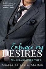 Embrace My Desires Malcolm & Starr Part II 