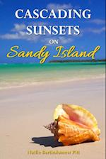 Cascading Sunsets on Sandy Island 
