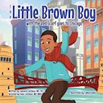 The Little Brown Boy with the Red Scarf goes to Chicago 