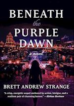 Beneath the Purple Dawn 
