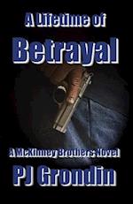 A Lifetime of Betrayal: A McKinney Brothers Novel 