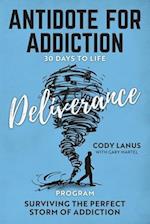 ANTIDOTE FOR ADDICTION 30 Days To Life Deliverance Program 