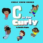 C is for Curly 