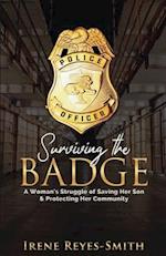 Surviving the Badge 
