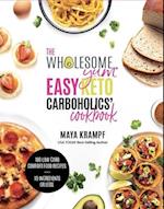 The Wholesome Yum Easy Keto Carboholics' Cookbook