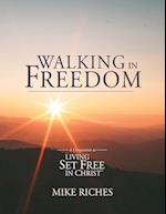 Walking in Freedom