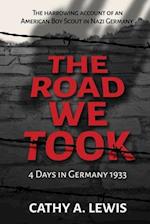 The Road We Took: 4 Days in Germany 1933 