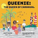 Queenie: The Queen of Carnaval 