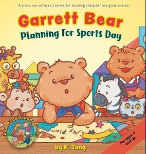 Garrett Bear: Planning For Sports Day