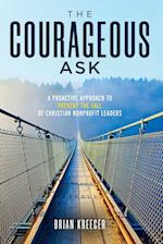 The Courageous Ask