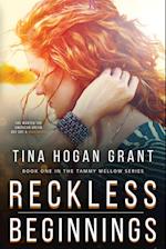 Reckless Beginnings Tammy Mellows Series Book 1 
