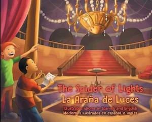 The Spider of Lights - La Araña de Luces: Illustrated Idioms in Spanish and English - Modismos ilustrados en español e inglés