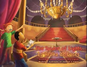 The Spider of Lights - La Araña de Luces: Illustrated Idioms in Spanish and English - Modismos ilustrados en español e inglés