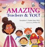 Amazing Teachers & YOU! 