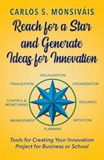 Reach for a Star and Generate Ideas for Innovation 