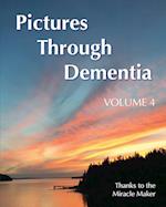 Pictures Through Dementia Volume 4 