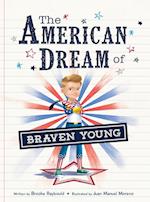 The American Dream of Braven Young