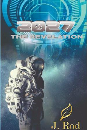 2027, The revelation