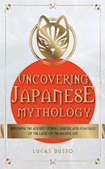 Uncovering Japanese Mythology 