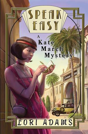 SPEAK EASY, A KATE MARCH MYSTERY: A KATE MARCH MYSTERY